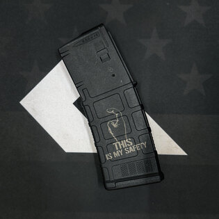 AR15 Magazine, 30 Rounds, 5.56×45 NATO – Magpul® PMAG / “THIS IS MY SAFETY”