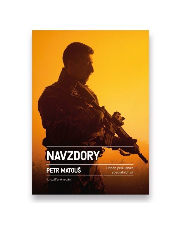 Navzdory II (Against All Odds II) – The Testimony of a Czech Special Forces Operator